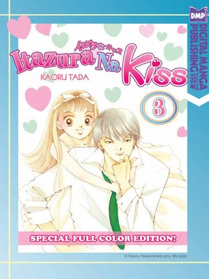 cover image of Itazura Na Kiss Full Color Edition, Volume 3